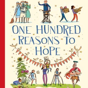One Hundred Reasons To Hope