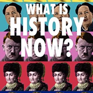 What Is History Now