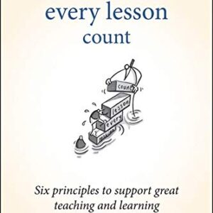 MAKING EVERY LESSON COUNT