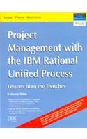 Project Management With The Ibm Rational Unified Process