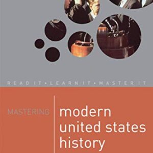 Mastering Modern United States History