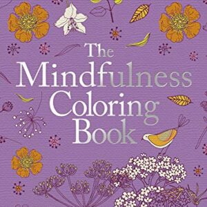 THE MINDFULNESS COLORING BOOK