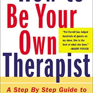 How To Be Your Own Therapist