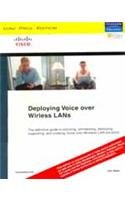 Deploying Voice Over Wirless Lans