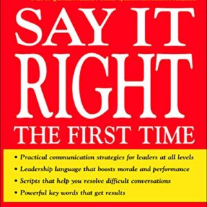 Say It Right The First Time