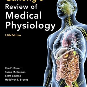 GANONGS REVIEW OF MEDICAL PHYSIOLOGY 25TH EDITION