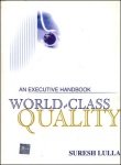 World Class Quality An Executive Handbook
