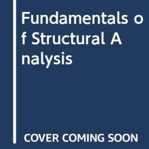 Fundamentals Of Structural Analysis