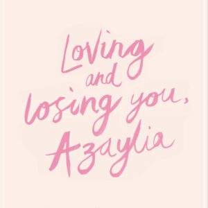 Loving and Losing You, Azaylia