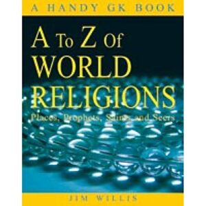 Handy A To Z Of World Religions