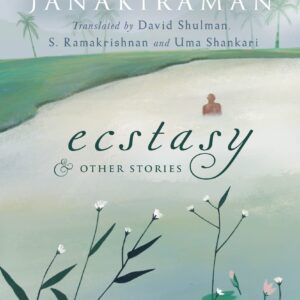 Ecstasy And Other Stories: Birth Centenary Edition