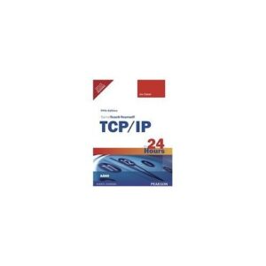 Tcp/ip Sams Teach Yourself In 24 Hours