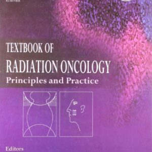 Textbook Of Radiation Oncology Principles And Practice