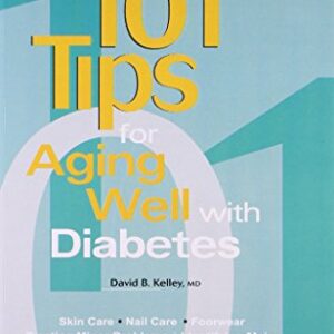 101 Tips For Aging Well With Diabetes
