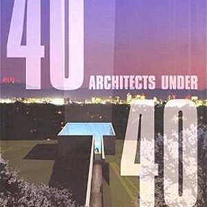 40 Architects Under 40