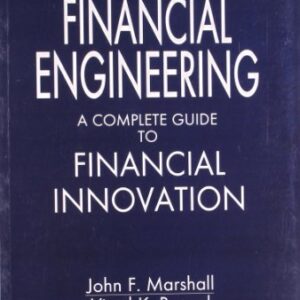 Financial Engineering A Complete Guide To Financial Innovation