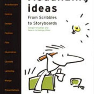 Visualizing Ideas From Scribles To Storyboards