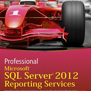 Professional Microsoft Sql Server 2012 Reporting Services