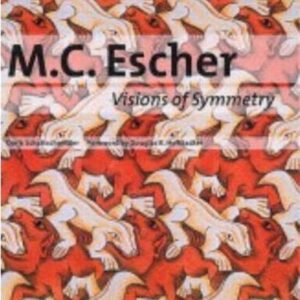 M C Escher Visions Of Symmetry