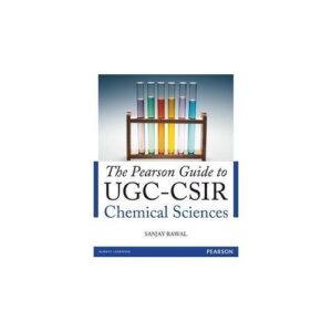 The Pearson Guide To Ugc-csir Chemical Sciences