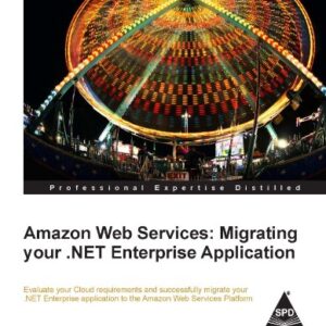 Amazon Web Services Migrating Your.net Enterprise Application