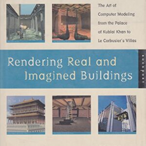Rendering Real And Imagined Buildings