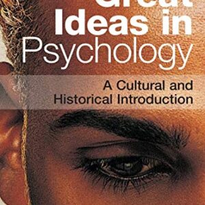 Great Ideas In Psychology A Cultural And Historical Introduction