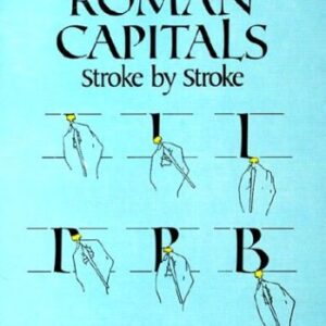 Roman Capitals Stroke By Stroke
