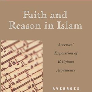Faith And Reason In Islam