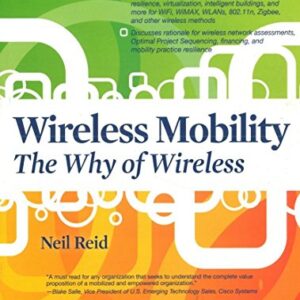 Wireless Mobility The Why Of Wireless