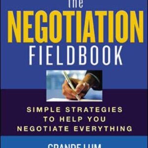 The Negotiation Fieldbook