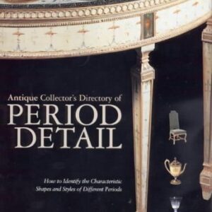 Antique Collectors Directory Of Period Detail