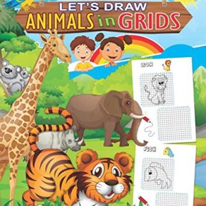 MY ACTIVITY SERIES LETS DRAW ANIMALS IN GRIDS