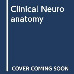 Clinical Neuroanatomy