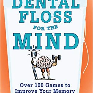Dental Floss For The Mind