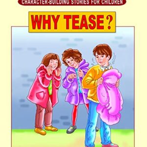 Dreamlands Character Building Stories For Children Why Tease