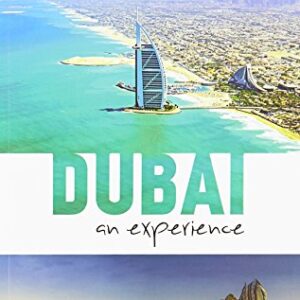 DUBAI AN EXPERIENCE