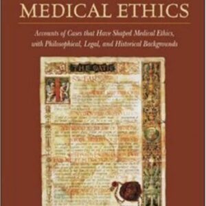 Classic Cases In Medical Ethics