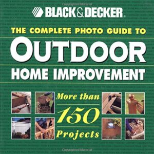 The Complete Photo Guide To Outdoor Home Improve Ment