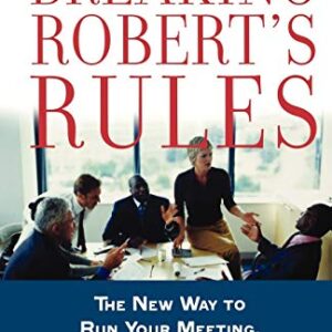 Breaking Roberts Rules