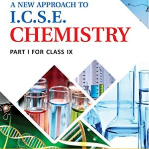 ICSE CHEMISTRY PART I FOR CLASS IX