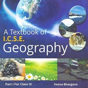 ICSE GEOGRAPHY PART I FOR CLASS IX