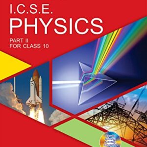 ICSE PHYSICS PART II FOR CLASS 10