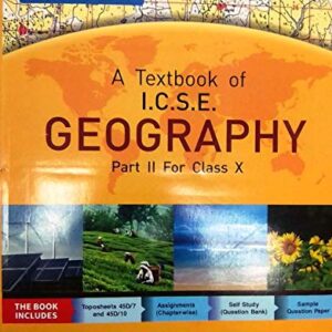 ICSE GEOGRAPHY PART II FOR CLASS X