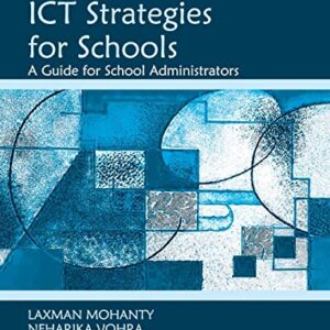 Ict Strategies For Schools A Guide For School Administrators