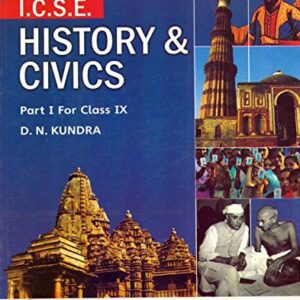 ICSE HISTORY & CIVICS PART I FOR CLASS IX