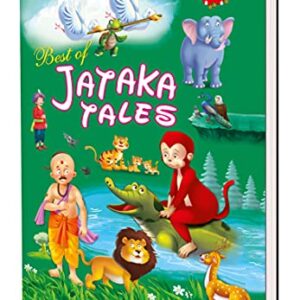 BEST OF JATAKA TALES