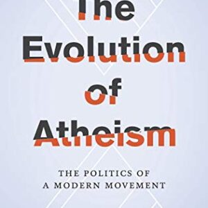 THE EVOLUTION OF ATHEISM