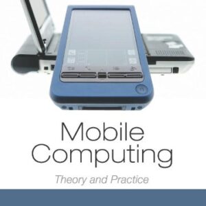 Mobile Computing Theory And Practice