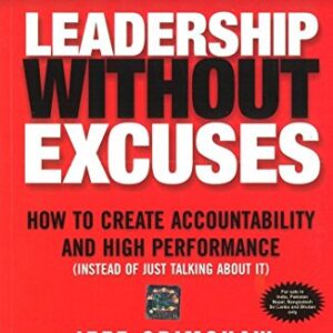 Leadership Without Excuses